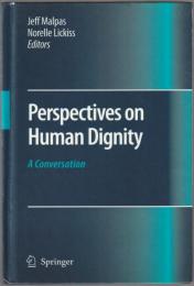 Perspectives on human dignity : a conversation.