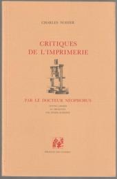 Critiques de l'imprimerie par le docteur Néophobus.