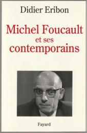 Michel Foucault et ses contemporains