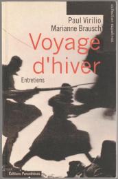 Voyage d'hiver : entretiens.