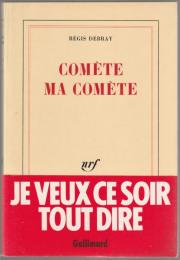 Comète, ma comète.