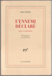L'ennemi déclaré : textes et entretiens.