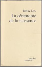 La cérémonie de la naissance.