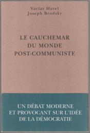 Le Cauchemar du monde post-communiste.