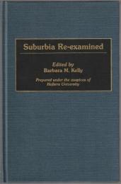 Suburbia re-examined.