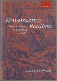 Renaissance realism : narrative images in literature and art.