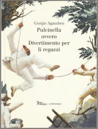 Pulcinella ovvero divertimento per li regazzi in quattro scene.