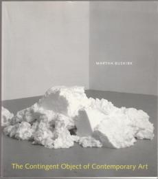 The contingent object of contemporary art.