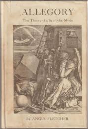 Allegory : the theory of a symbolic mode