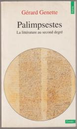 Palimpsestes : la littérature au second degré.