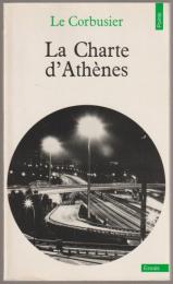 La Charte d'Athènes : suivi de entretien avec les étudiants des écoles d'Architecture