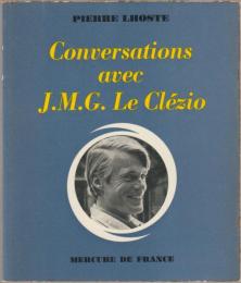 Conversations avec J. M. G. Le Clézio