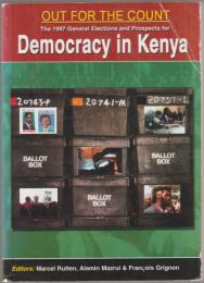 Out for the count : the 1997 general elections and prospects for democracy in Kenya.