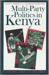 Multi-party politics in Kenya : the Kenyatta & Moi states & the triumph of the system in the 1992 election.
