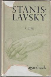 Stanislavsky : A life.