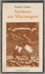 Aventures aux Mascareignes.