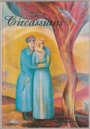 The Circassians : origin, history, customs, traditions, immigration to Jordan.