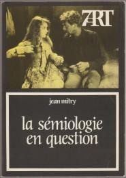 La sémiologie en question : langage et cinéma.