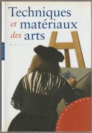 Techniques et matériaux des arts.