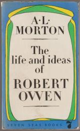 The life and ideas of Robert Owen.