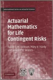 Actuarial mathematics for life contingent risks.
