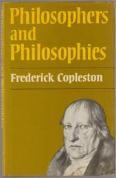 Philosophers and philosophies.