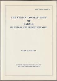 The Syrian coastal town of Jabala : its history and present situation.
