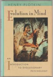 Evolution in mind : an introduction to evolutionary psychology.