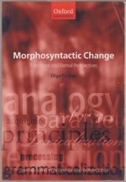 Morphosyntactic change : functional and formal perspectives.