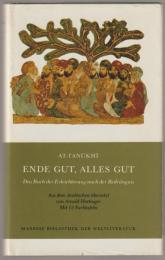Ende gut, alles gut : das Buch der Erleichterung nach der Bedrängnis.