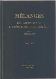 Melanges de langue et de litterature du Moyen Age : offerts a Teruo Sato. ptie. 1 ; ptie. 2