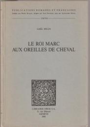 Le roi Marc aux oreilles de cheval