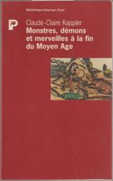 Monstres, démons et merveilles à la fin du Moyen Age