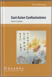 East Asian confucianisms : texts in contexts.
