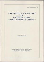 Comparative vocabulary of Southern Arabic : Mahri, Gibbali and Soqotri