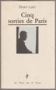 Cinq sorties de Paris.