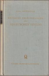 Kritische Erläuterungen des Hegel'schen Systems
