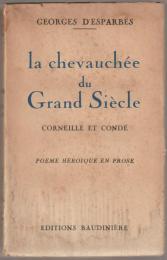 La chevauchée du grand siècle : poème héroique en prose.