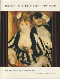 Painting the difference : sex and spectator in modern art.