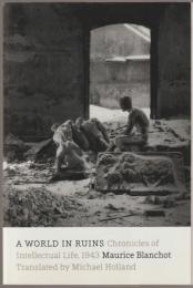 A world in ruins : chronicles of intellectual life, 1943.