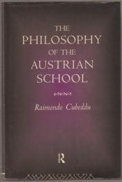 The philosophy of the Austrian School.