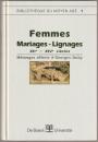Femmes, mariages-lignages : XIIe-XIVe siècles : mélanges offerts à Georges Duby.