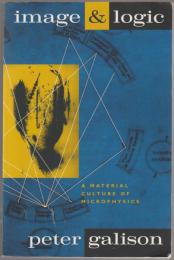 Image and logic : a material culture of microphysics.