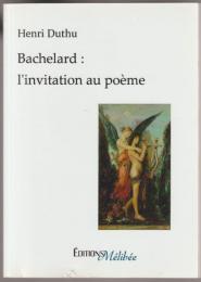 Bachelard : l'invitation au poème : de codé, le poète se fait codant.