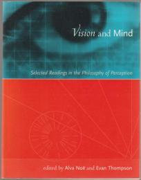 Vision and mind : selected readings in the philosophy of perception.