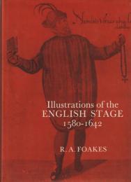 Illustrations of the English stage 1580-1642