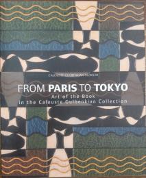 From Paris to Tokyo: Art of the Book in the Calouste Gulbenkian Collection.