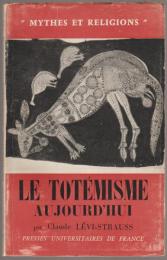Le totémisme aujourd'hui.