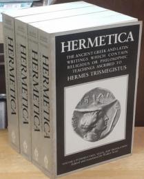 Hermetica : the ancient Greek and Latin writings which contain religious or philosophic teachings ascribed to Hermes Trismegistus