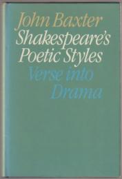 Shakespeare's poetic styles : verse into drama
